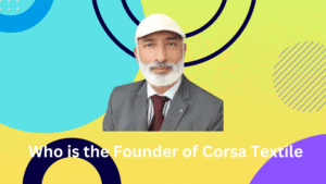 Muhammad Akbar Hussain, Founder of Corsa Textile, featured in the blog thumbnail